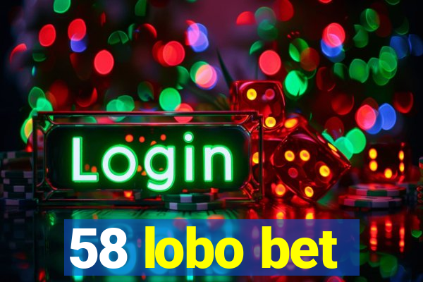 58 lobo bet